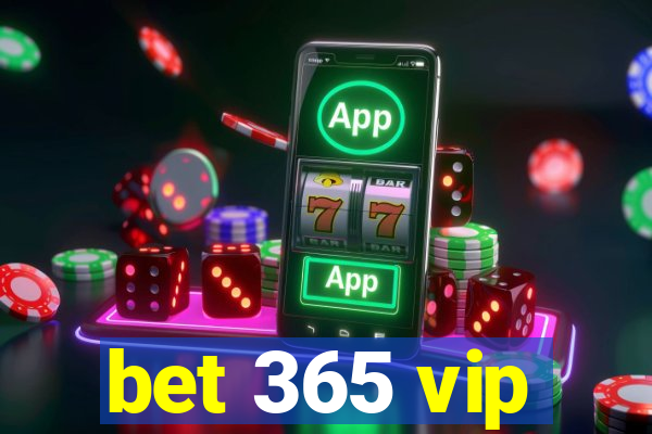 bet 365 vip